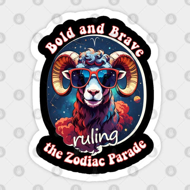 Funny Aries Zodiac Sign - Bold and Brave, ruling the Zodiac Parade Sticker by LittleAna